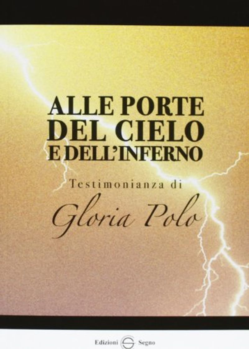 Libro Alle porte del cielo e dell'inferno