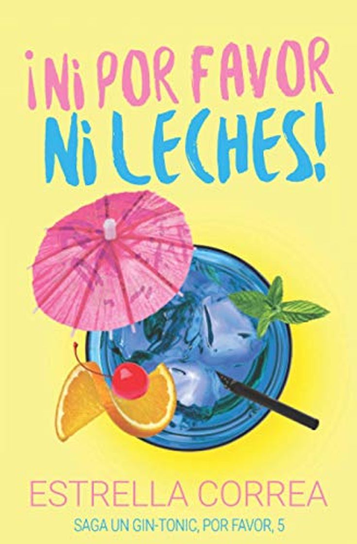 Libro NI POR FAVOR NI LECHES: UN GIN-TONIC, POR FAVOR Nº 5