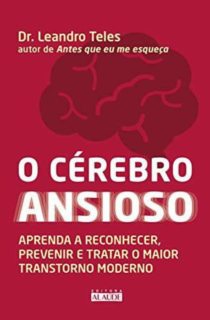 Moda O cérebro ansioso: Aprenda a reconhecer, prevenir e trata