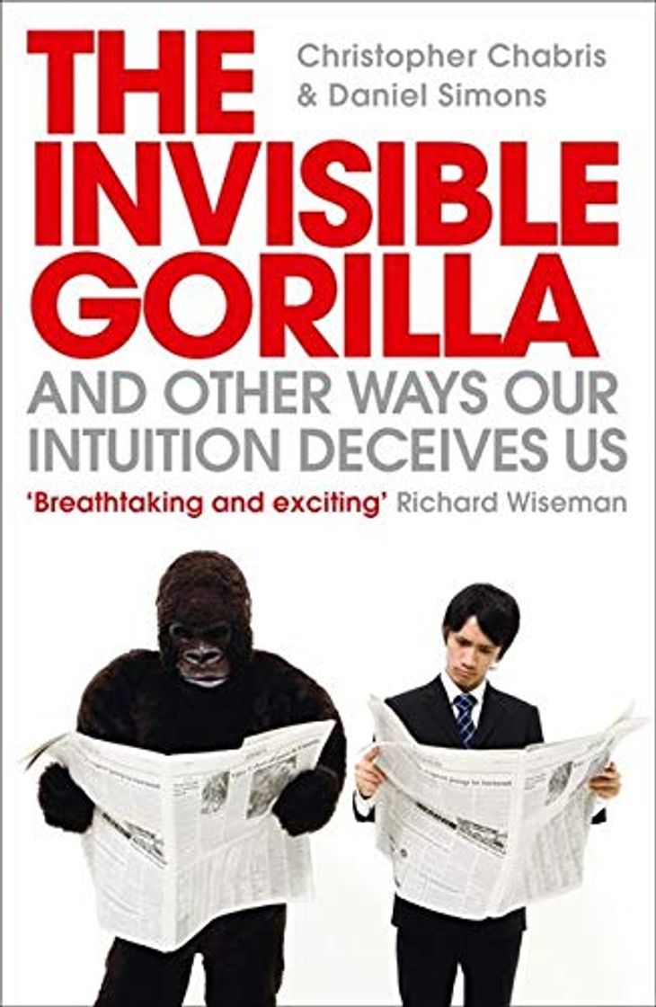 Book The Invisible Gorilla: And Other Ways Our Intuition Deceives Us