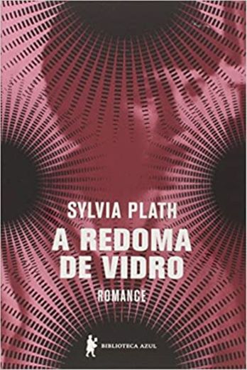 Sylvia Plath- A redoma de vidro
