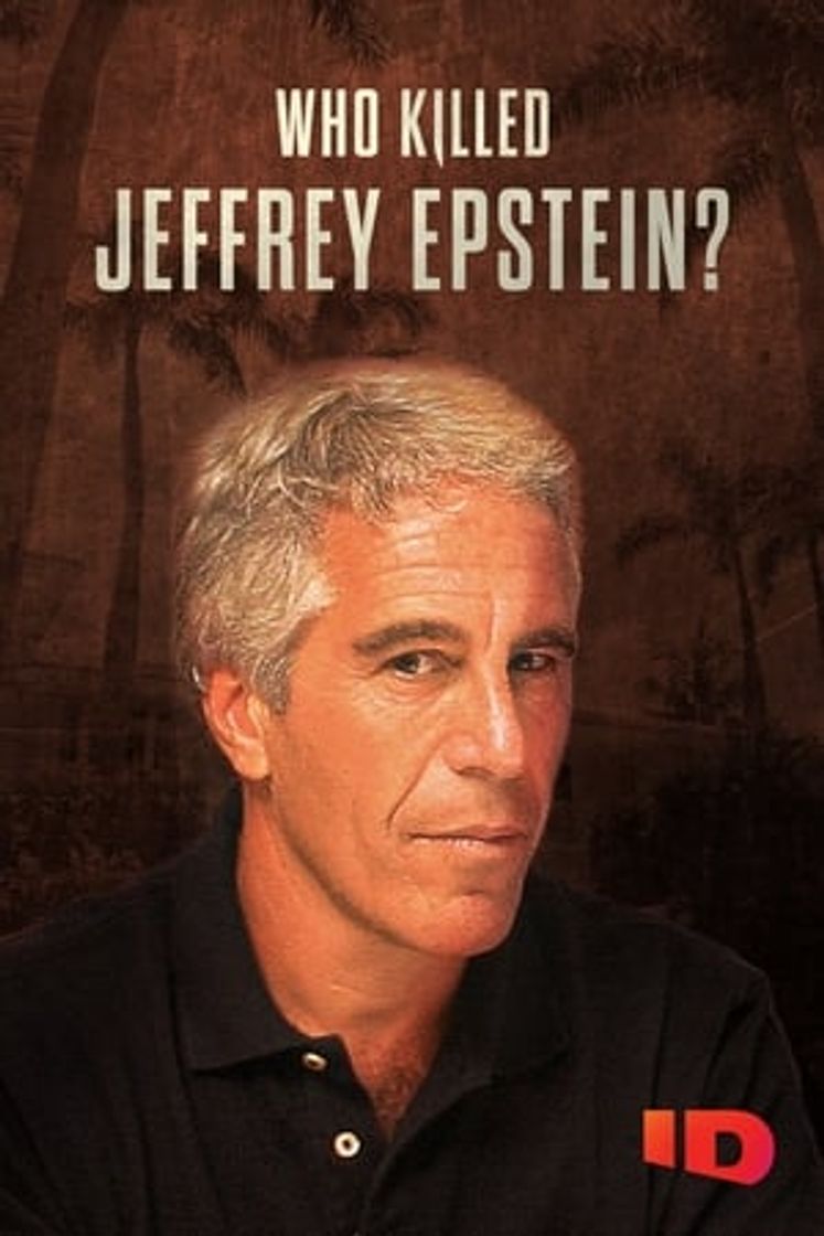 Serie Who Killed Jeffrey Epstein?