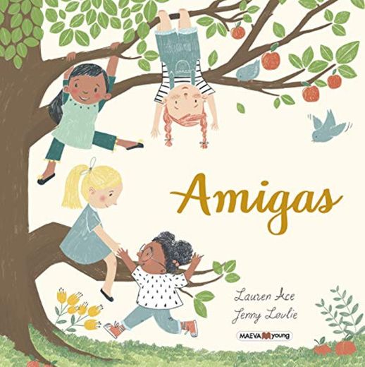 Amigas: Un premiado álbum ilustrado basado en la amistad de Ana, Carla,