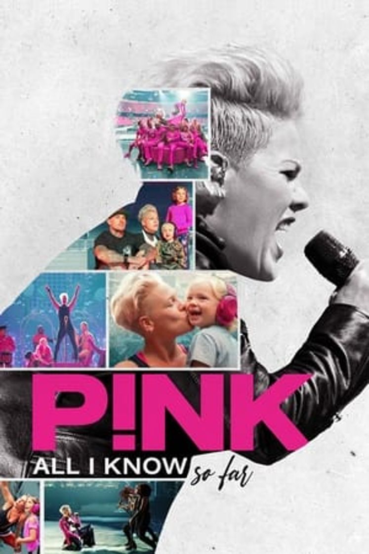 Movie P!nk: All I Know So Far