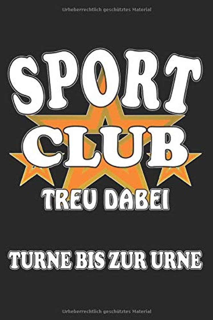 Libro SPORT CLUB TREU DABEI TURNE BIS ZUR URNE