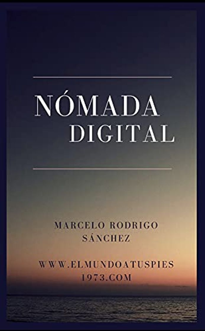 Libros Nómada digital : Vivir de internet