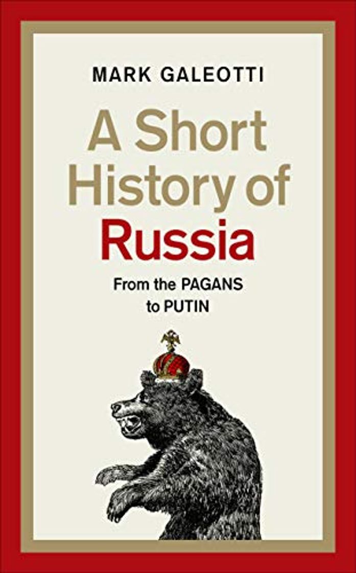 Libro A Short History of Russia: From the Pagans to Putin