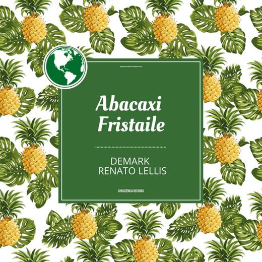 Abacaxi Fristaile