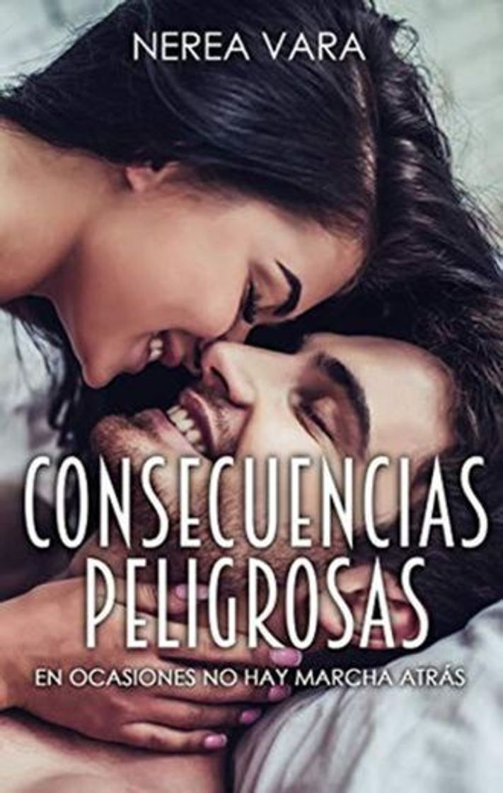 Libro Consecuencias Peligrosas