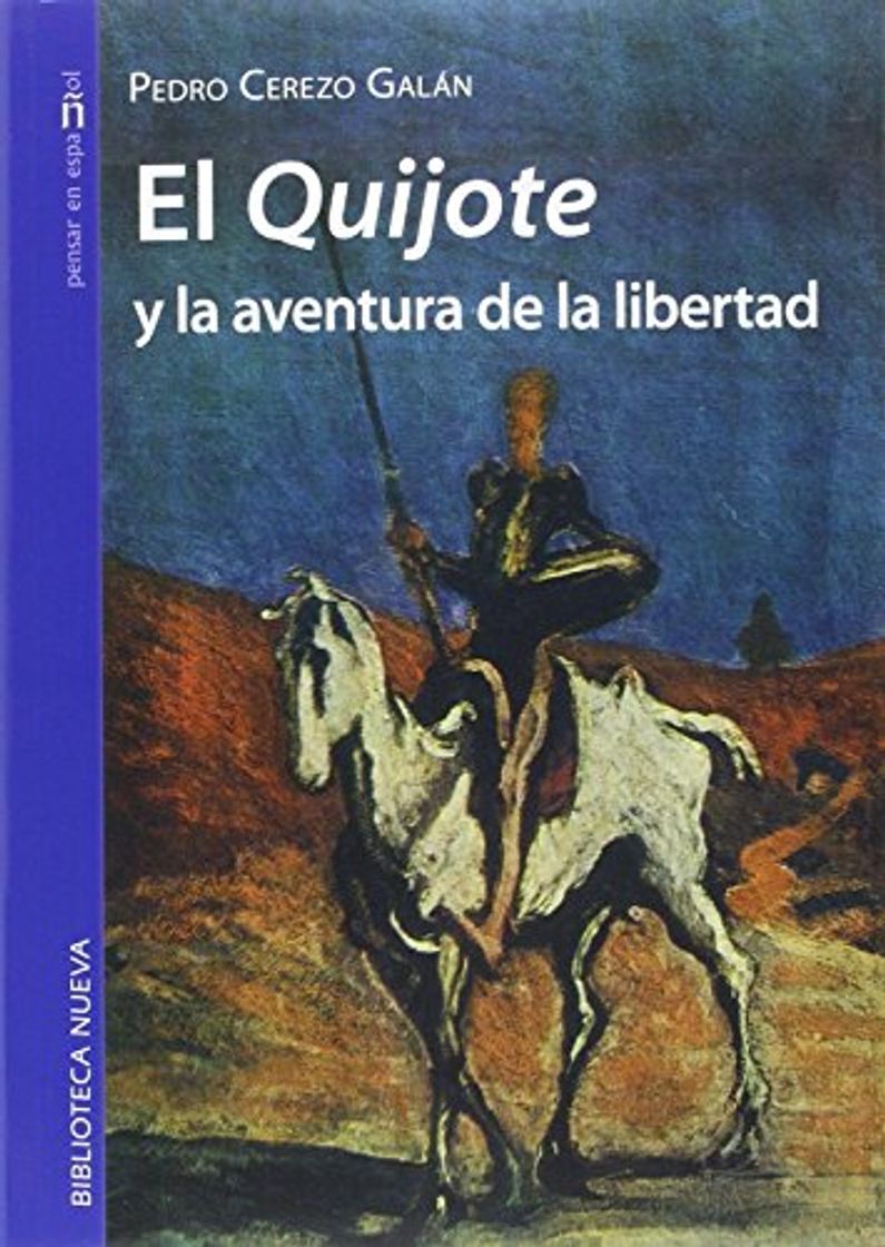 Libro El Quijote Y La Aventura De La Libertad