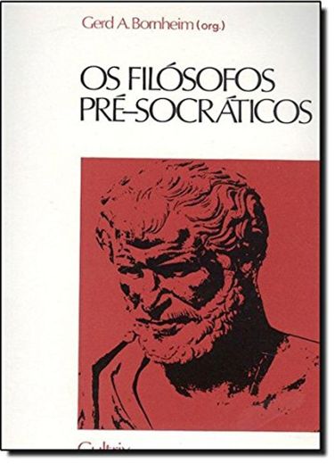 Os Filósofos Pré-Socráticos (Em Portuguese do Brasil)