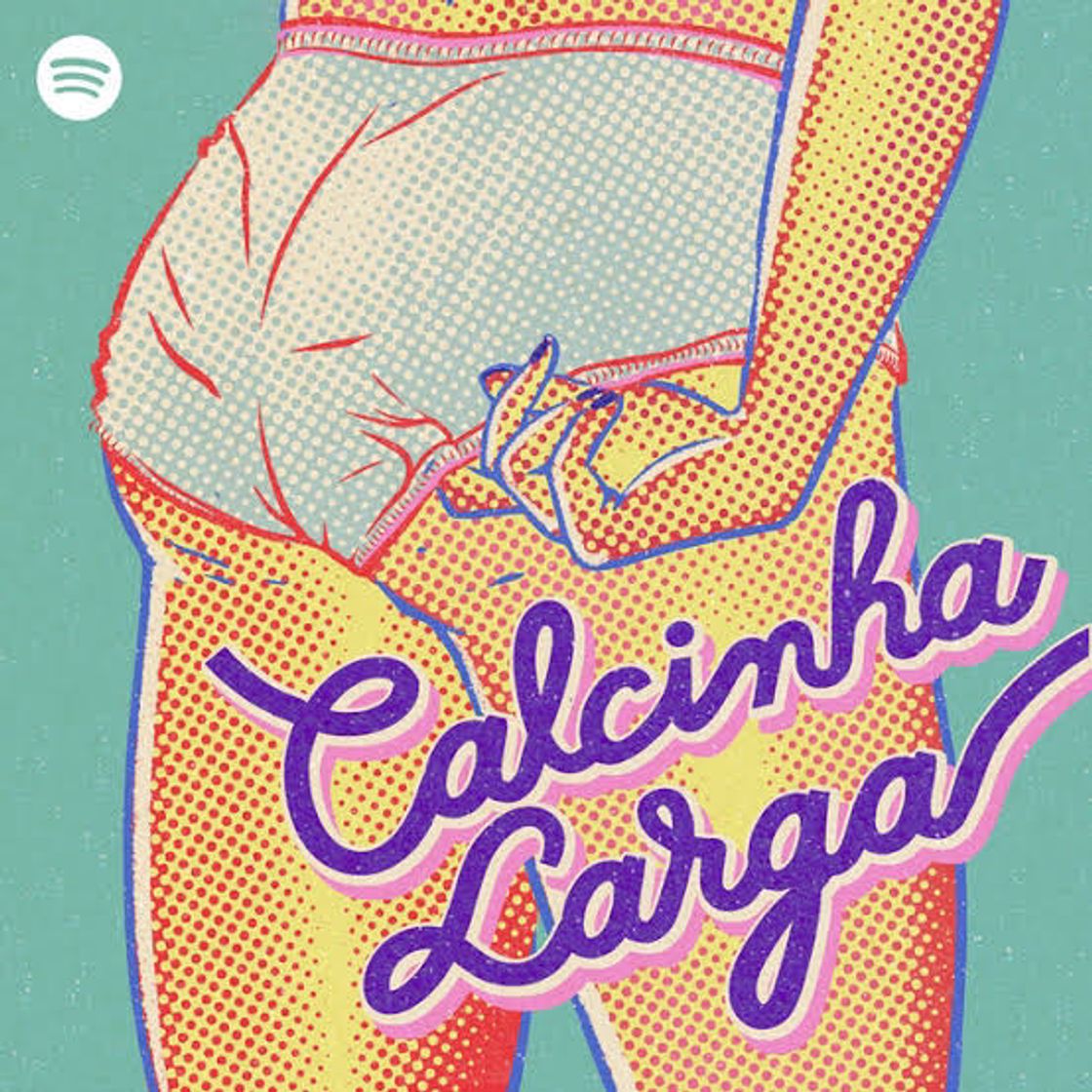 Moda podcast: calcinha larga.