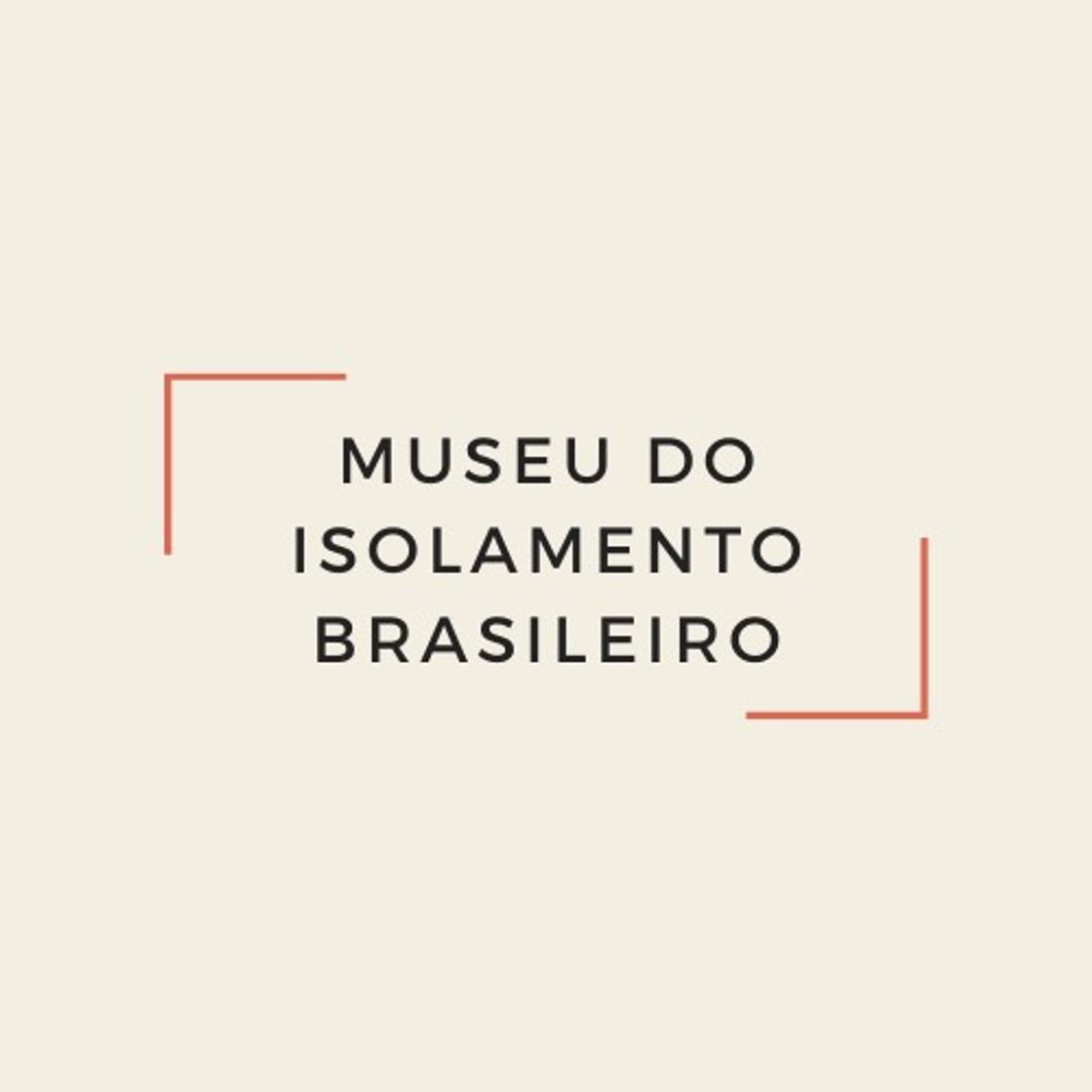 Moda Museu do isolamento 