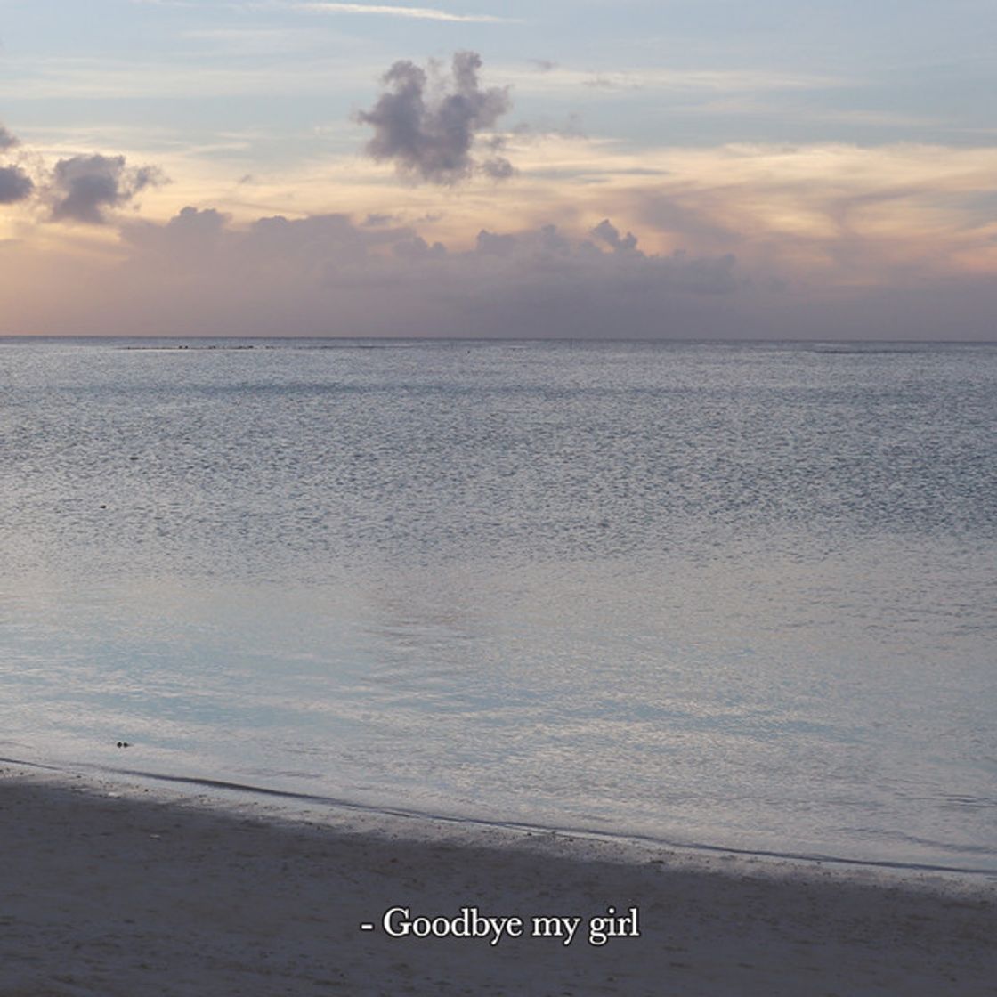 Music Goodbye my girl