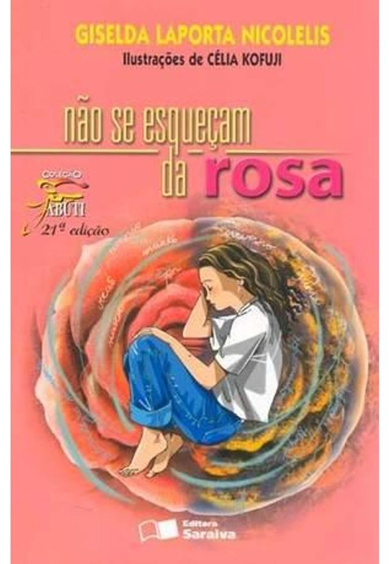 Libro Não Se Esqueçam da Rosa