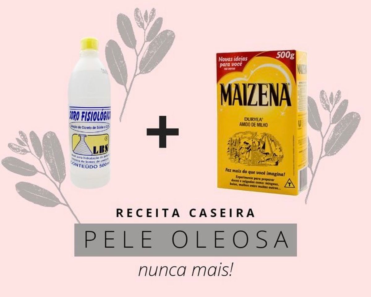 Fashion Receita para diminuir a oleosidade sem agredir a pele