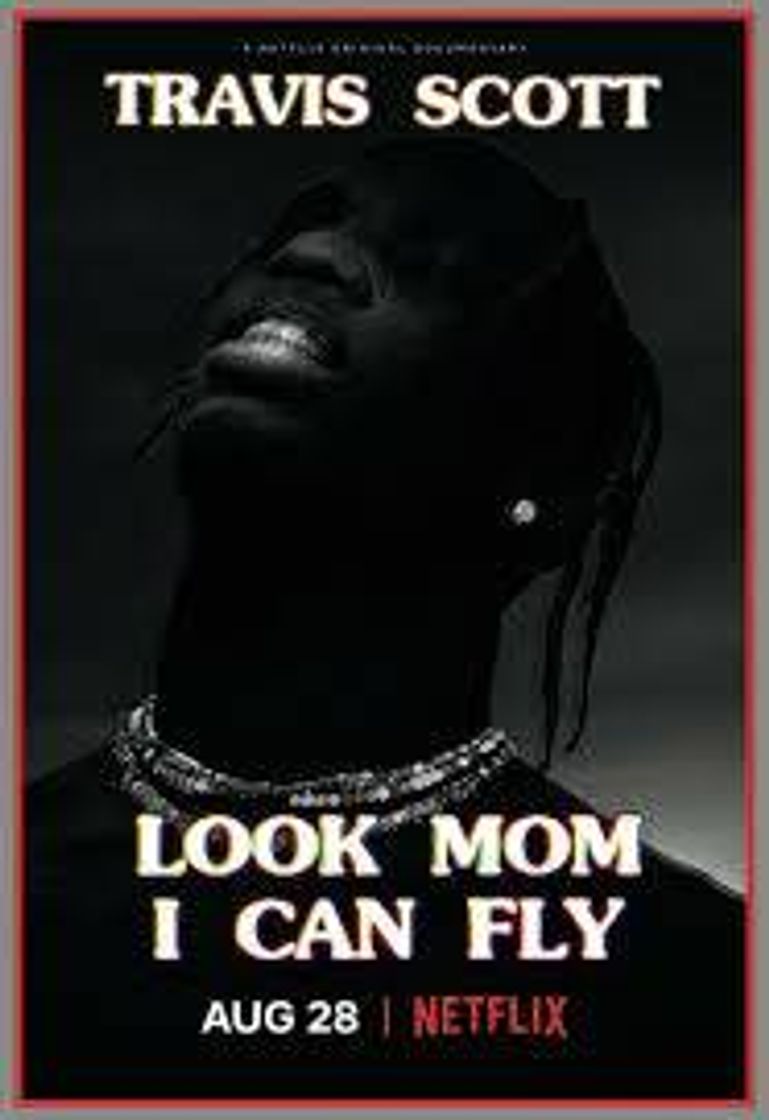 Moda Travis Scott: Look Mom I Can Fly 