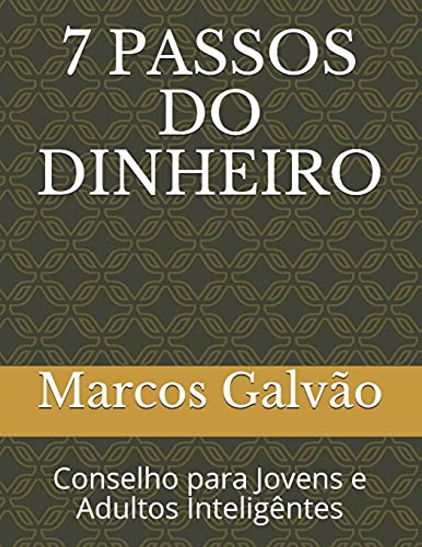 Libro 7 PASSOS DO DINHEIRO: Conselho para Jovens e Adultos Inteligêntes