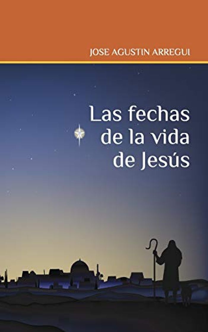 Libro Las fechas de la vida de Jesús
