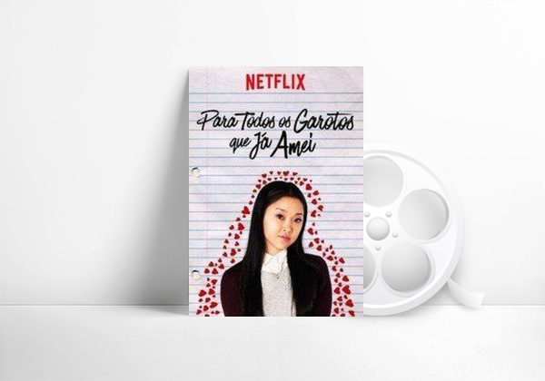 Movie Para todos os garotos que já amei💞