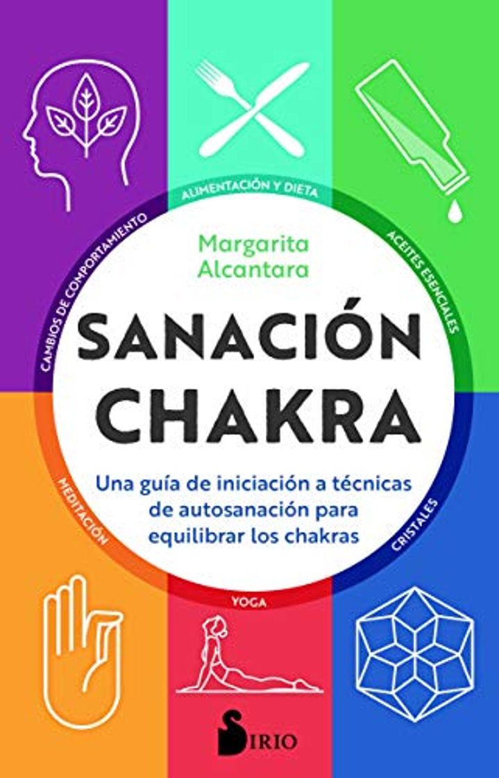 Book Sanación chakra: Una guía de iniciación a las técnicas de autosanación para equilibrar los chakras