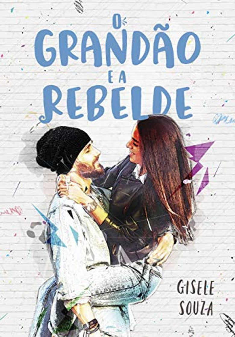 Libros O Grandão e a Rebelde