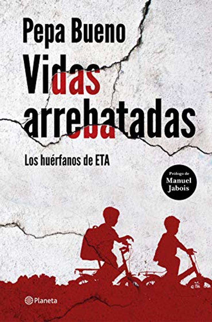 Libro Vidas arrebatadas: Los huérfanos de ETA