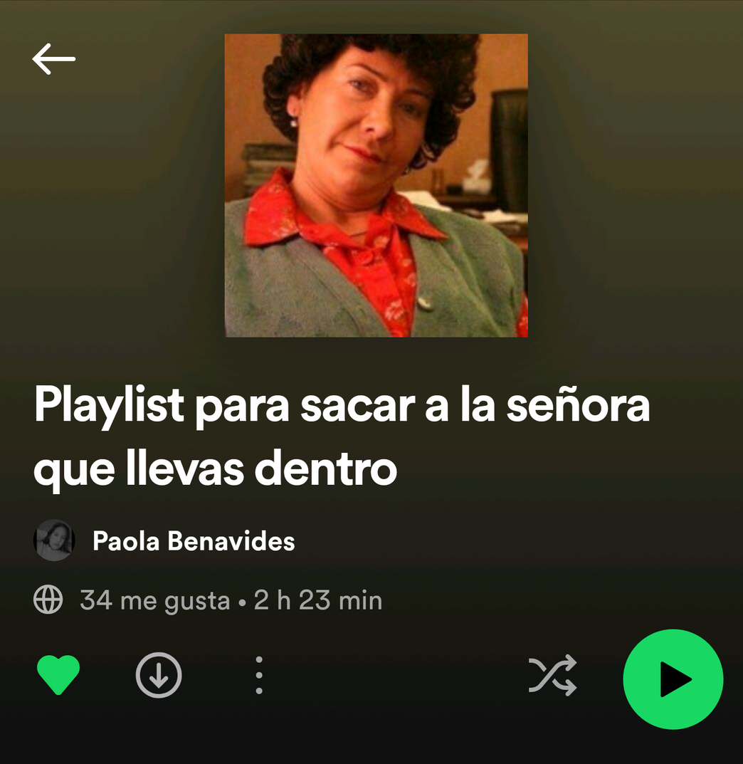 Music Playlist para sacar la señora que llevas dentro.