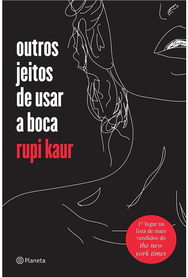 outros jeitos de usar a boca - rupi kaur 