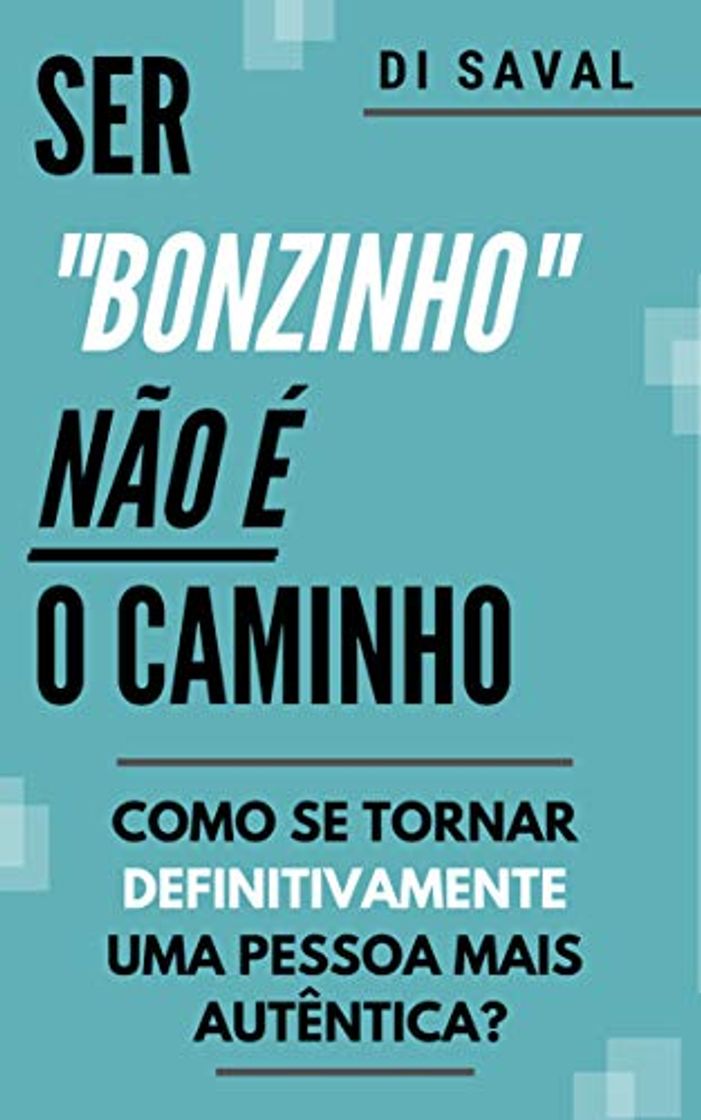 Book Ser "bonzinho" não é o caminho: Como se tornar definitivamente uma pessoa