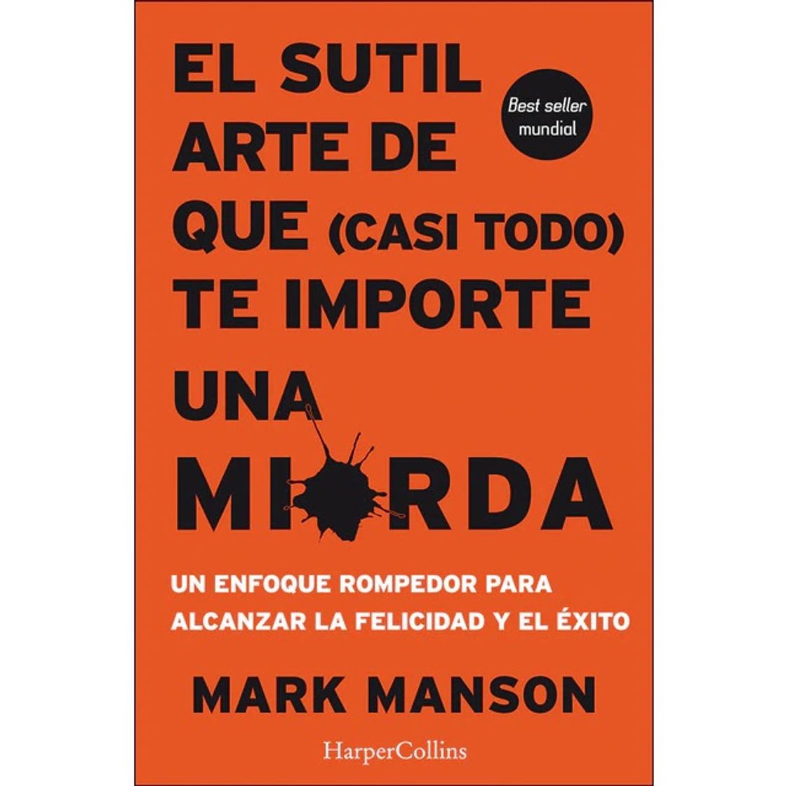 Libro El sutil arte que de casi todo te importe una mierda