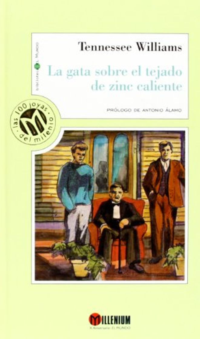 Libros La Gata Sobre El Tejado De Zinc Caliente