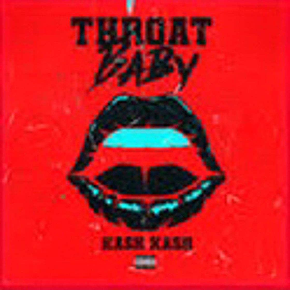 Canción Kash Kash- Throat Baby “Slowed” 