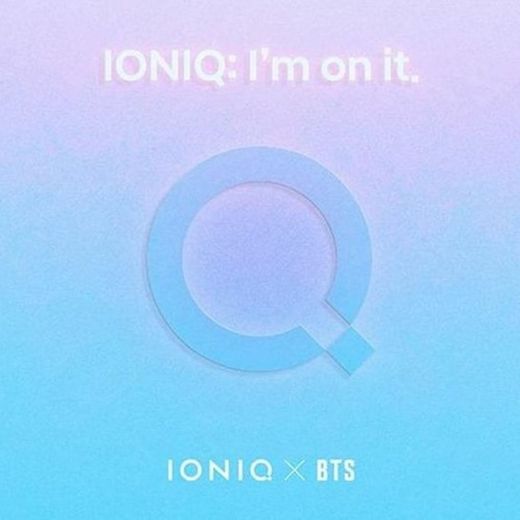 IONIQ: I'm on it