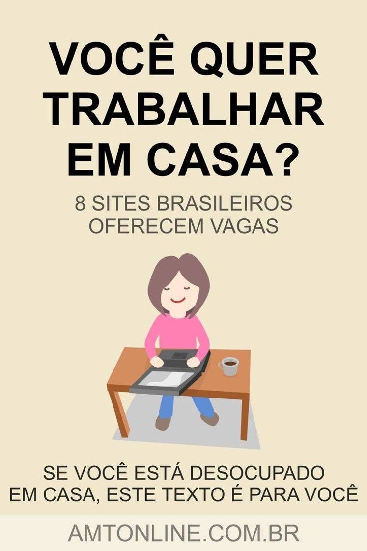 Você quer trabalhar em casa? 8 sites que oferecem vagas.