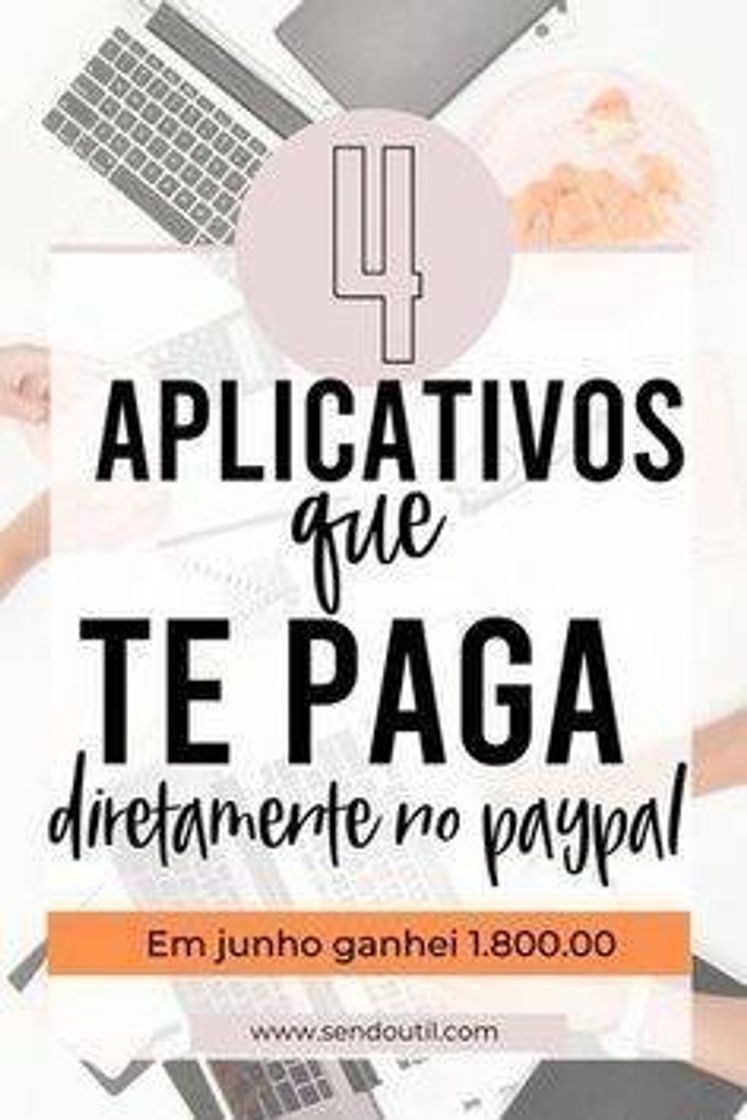 Fashion 4 aplicativos que te pagam diretamente no PayPal