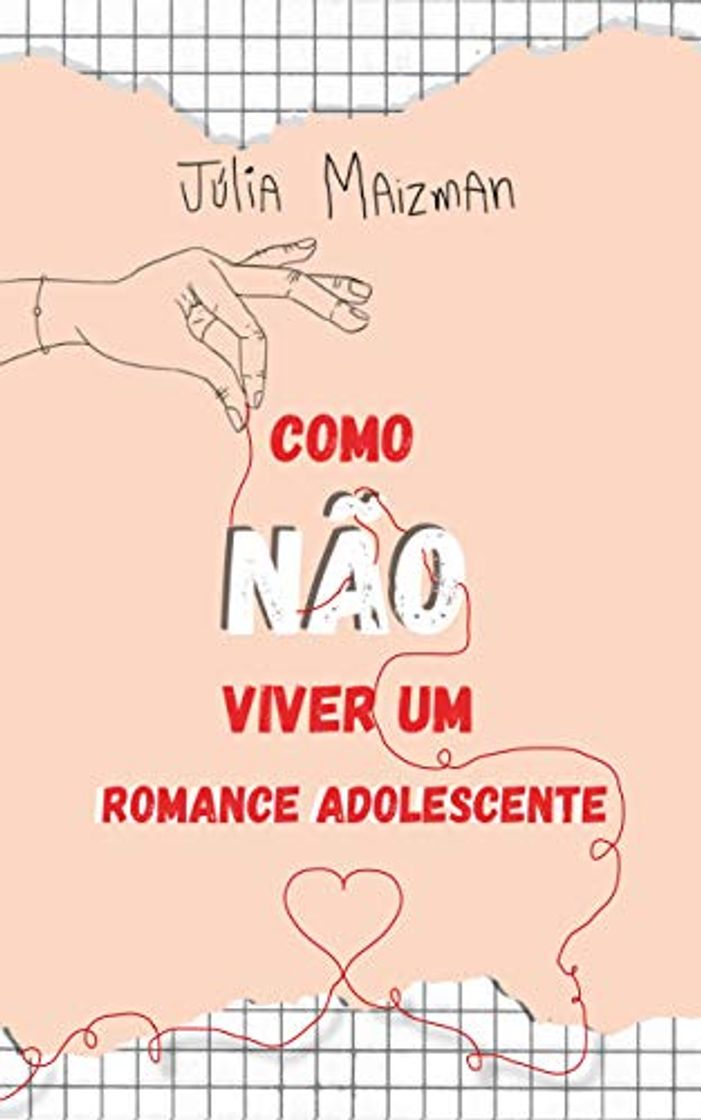 Book Como NÃO Viver Um Romance Adolescente