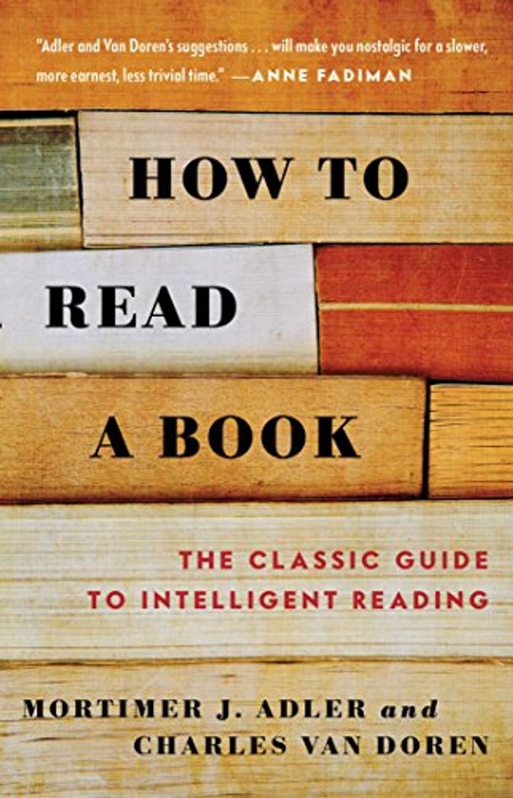 Libro Adler, M: How to Read a Book: The Classic Guide to Intelligent