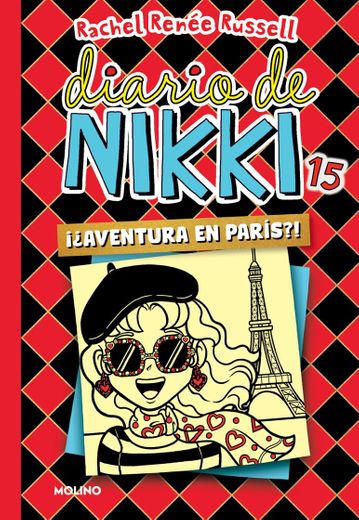 Diario de Nikki 15: ¡¿Aventura en París?!