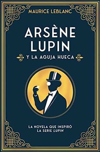 Arsène Lupin y la aguja hueca 