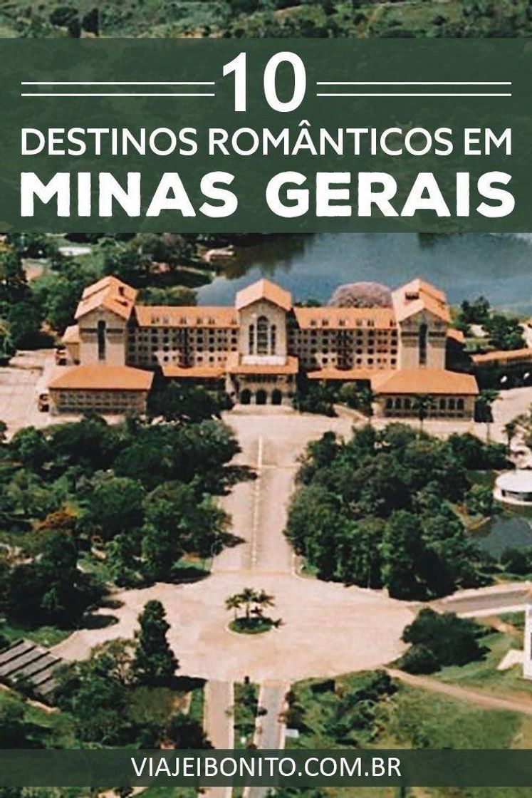 Fashion 10 lugares lindos e romântico pra se viajar em Minas Gerais