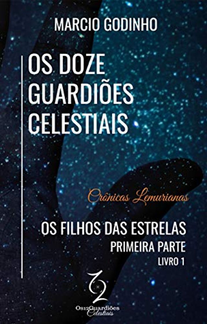 Os Filhos das Estrelas - Primeira Parte: Crônicas Lemurianas