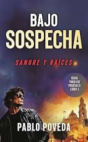 Book Bajo sospecha: sangre y raíces - Pablo Poveda
