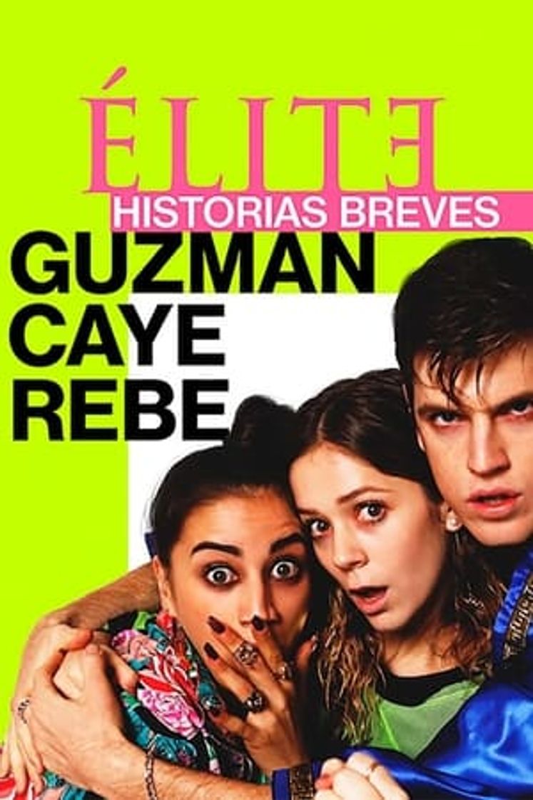 Serie Élite historias breves: Guzmán Caye Rebe