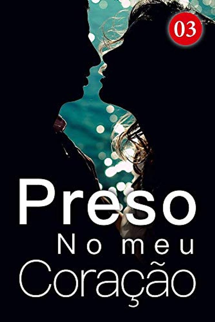 Book Preso no meu Coração 3: amor à primeira vista