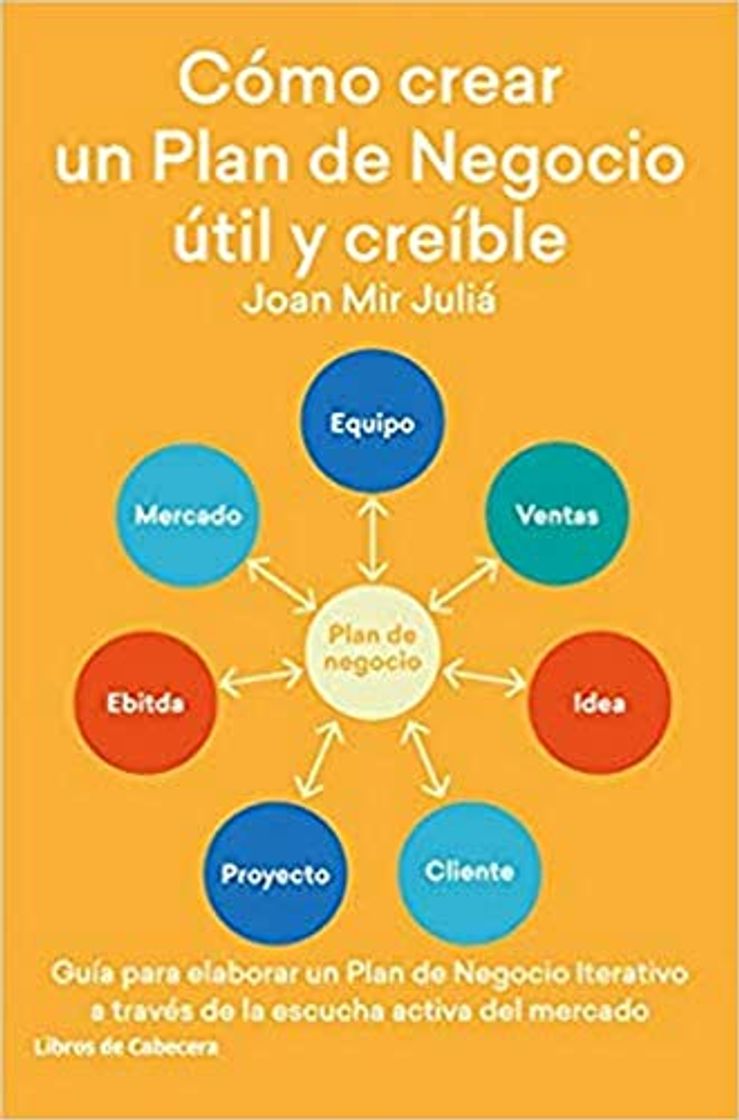 Book Cómo crear un Plan de Negocio útil y creíble: Guía para elaborar