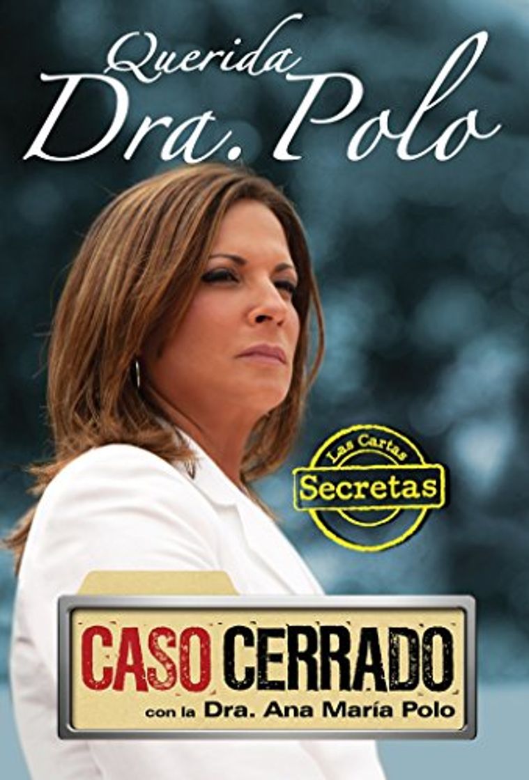 Libro Querida Dra. Polo: Las Cartas Secretas de Caso Cerrado