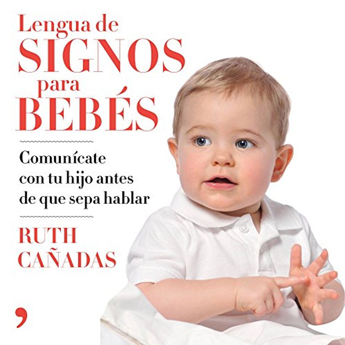 Libro Lengua de signos para bebés: Comunícate con tu hijo antes de que