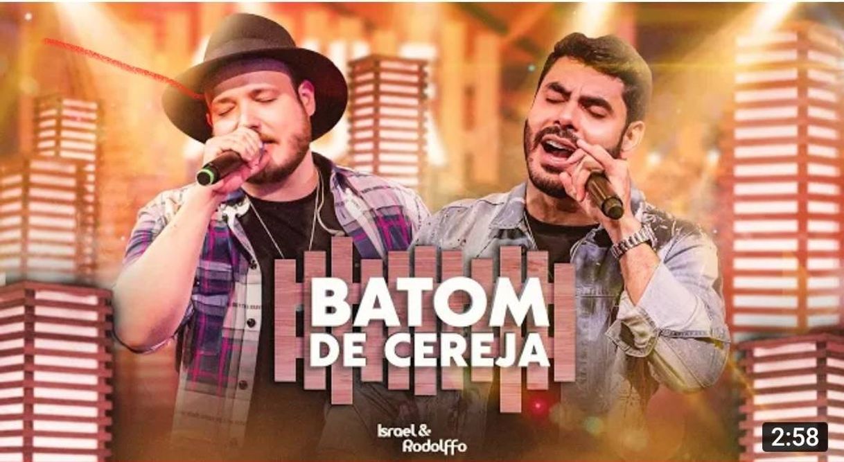 Music Israel & Rodolffo - Batom De Cereja (Aqui e Agora) - YouTube