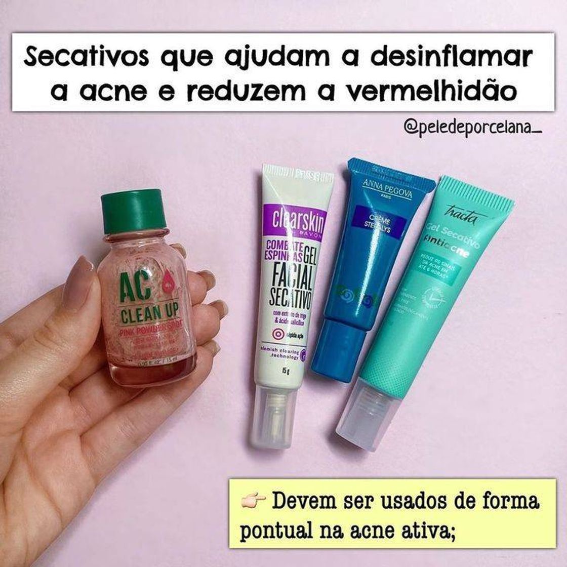 Fashion Secativos que ajudam a desinflamar a acne.